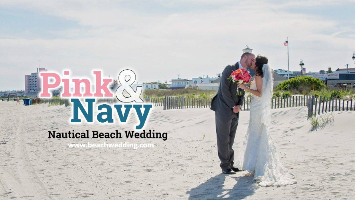 Pink and Navy Nautical Beach Wedding