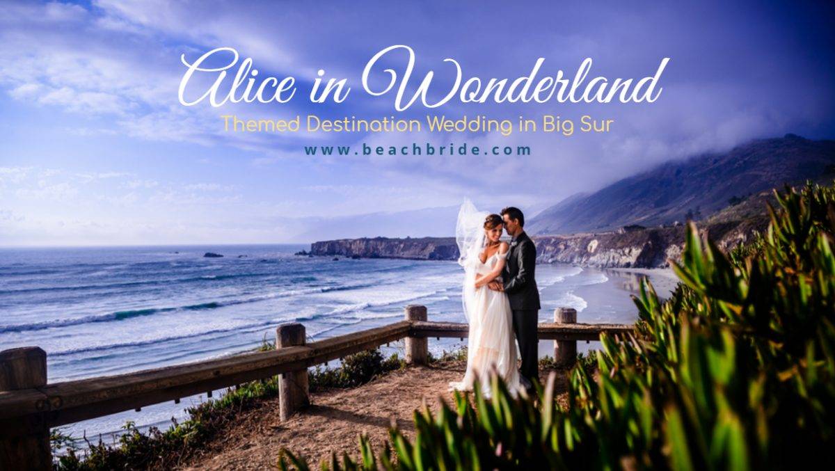 Alice in Wonderland Themed Destination Wedding in Big Sur